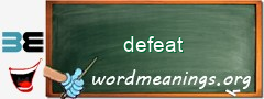 WordMeaning blackboard for defeat